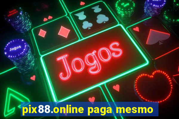 pix88.online paga mesmo